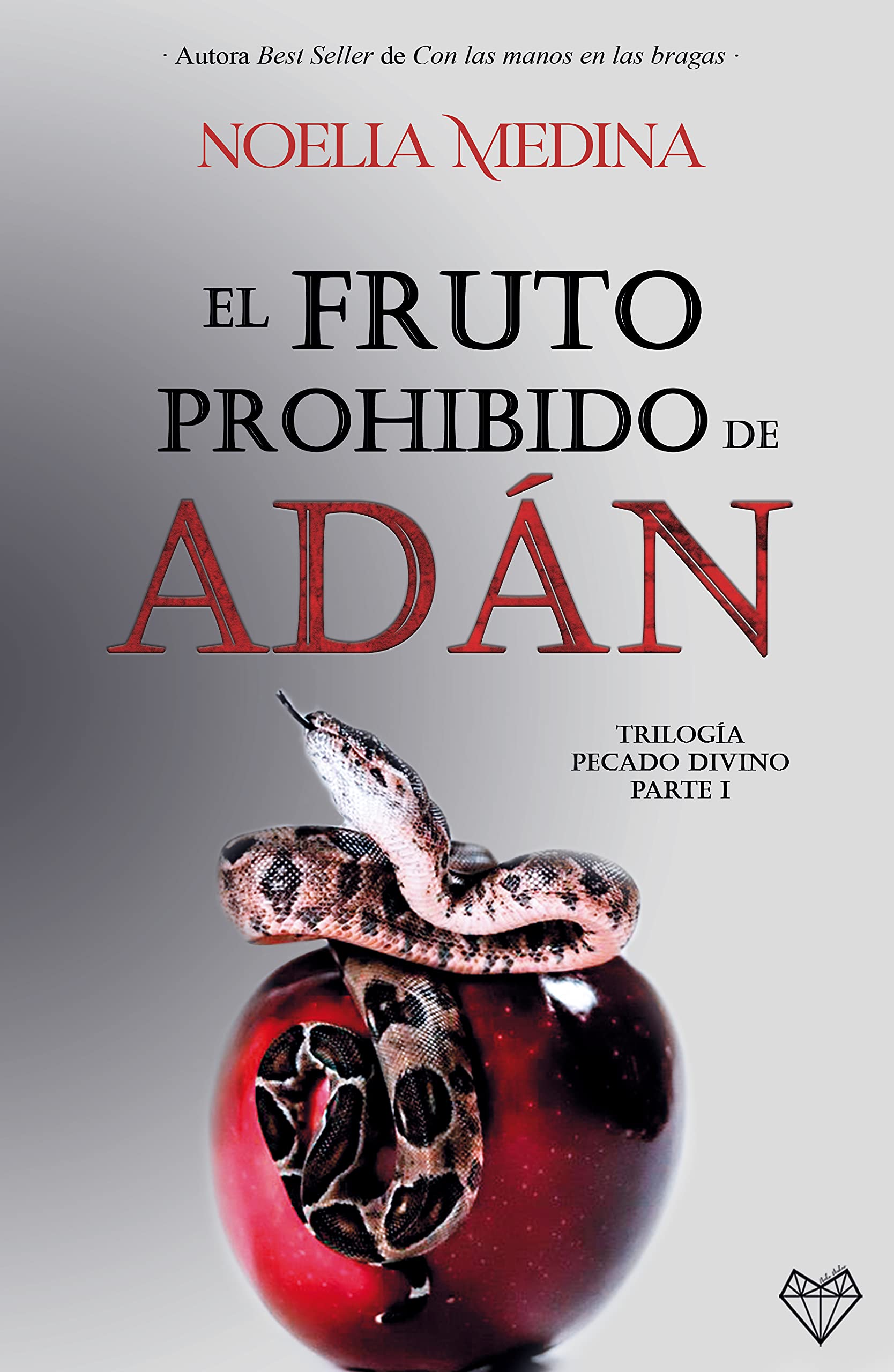 El fruto prohibido de Adán : Parte I trilogía Pecado Divino (Novela romántica contemporánea) (Spanish Edition)