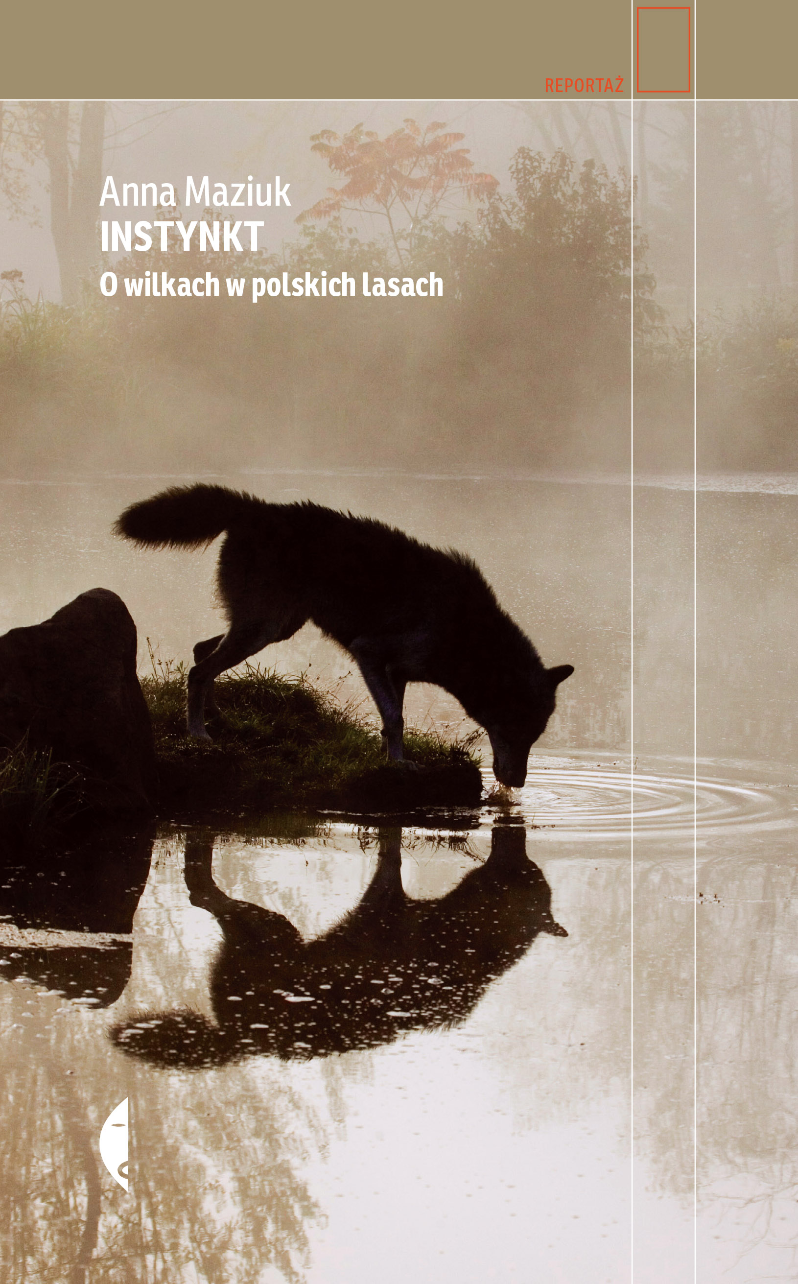 Instynkt. O wilkach w polskich lasach (Hardcover)