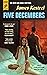 Five Decembers by James Kestrel