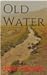Old Water