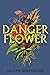 Danger Flower