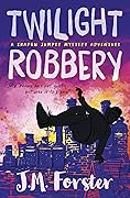 Twilight Robbery (Shadow Jumper #2)