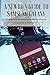 A Newbies Guide to Samsung Galaxy: Includes S and Note Series