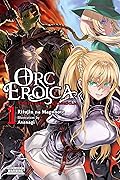 Orc Eroica, Vol. 1 (light novel): Conjecture Chronicles