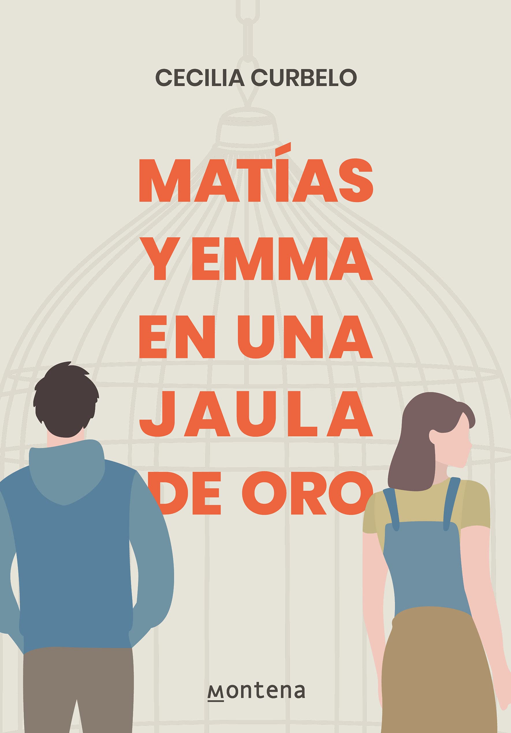 Matías y Emma en una jaula de oro (Spanish Edition)