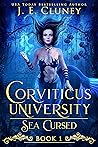Sea Cursed (Corviticus University: Sea Cursed #1)