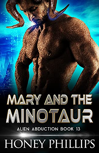 Mary and the Minotaur (Alien Abduction, #13)