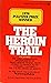 The Heroin Trail
