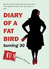 Book cover for Diary of a Fat Bird Turning 30