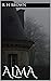 Alma (Hawthorne Estate Trilogy #1)