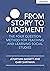 From Story to Judgment: The...