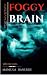 Demystify foggy brain