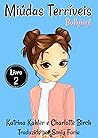Miúdas Terríveis - Livro 2 - Bullying (Portuguese Edition)