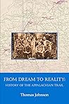 From Dream to Reality: History of the Appalachian Trail