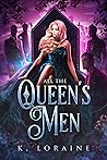 All the Queen's Men by K. Loraine