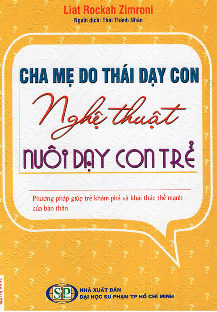 Cha mẹ Do Thái dạy con - Nghệ thuật nuôi dạy con trẻ Phương pháp giúp trẻ khám phá và khai thác thế mạnh của bản thân