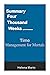 Summary Four Thousand Weeks by Oliver Burkeman: Time Management for Mortals