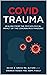 Covid Trauma: Healing from ...
