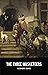 The Three Musketeers by Alexandre Dumas The Three Musketeers by Alexandre Dumas