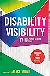 Book cover for Disability Visibility (Adapted for Young Adults): 17 First-Person Stories for Today
