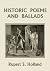 Historic Poems and Ballads by Rupert Sargent Holland