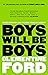 Boys Will Be Boys