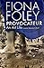 Fiona Foley - Provocateur by Louise Martin-Chew