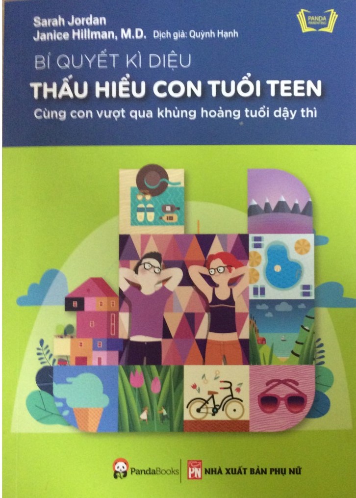 Bí quyết kì diệu thấu hiểu con tuổi teen : cùng con vượt qua khủng hoảng tuổi dậy thì