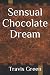 Sensual Chocolate Dream