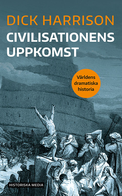 Civilisationens uppkomst (Världens dramatiska historia)