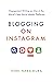Blogging on Instagram: Enga...