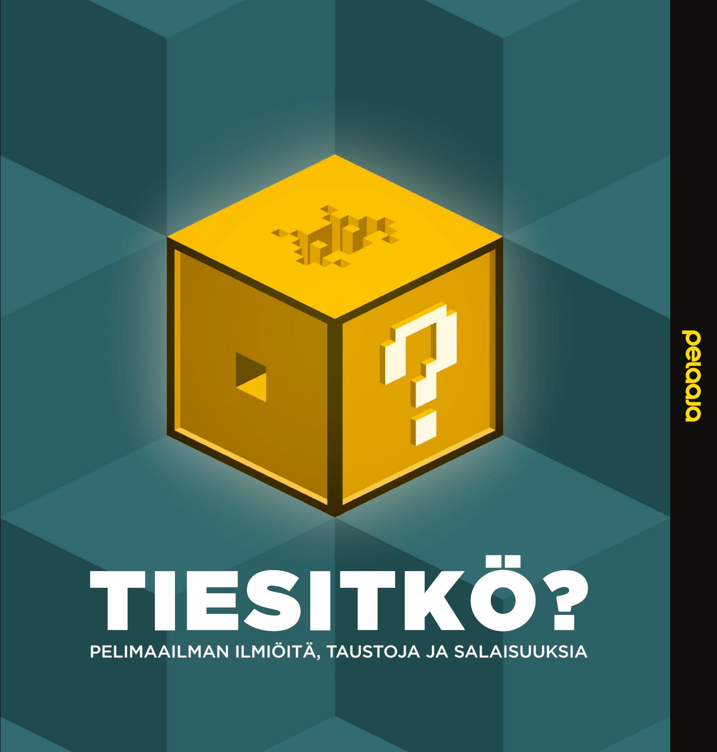 Tiesitkö? — Pelimaailman ilmiöitä, taustoja ja salaisuuksia