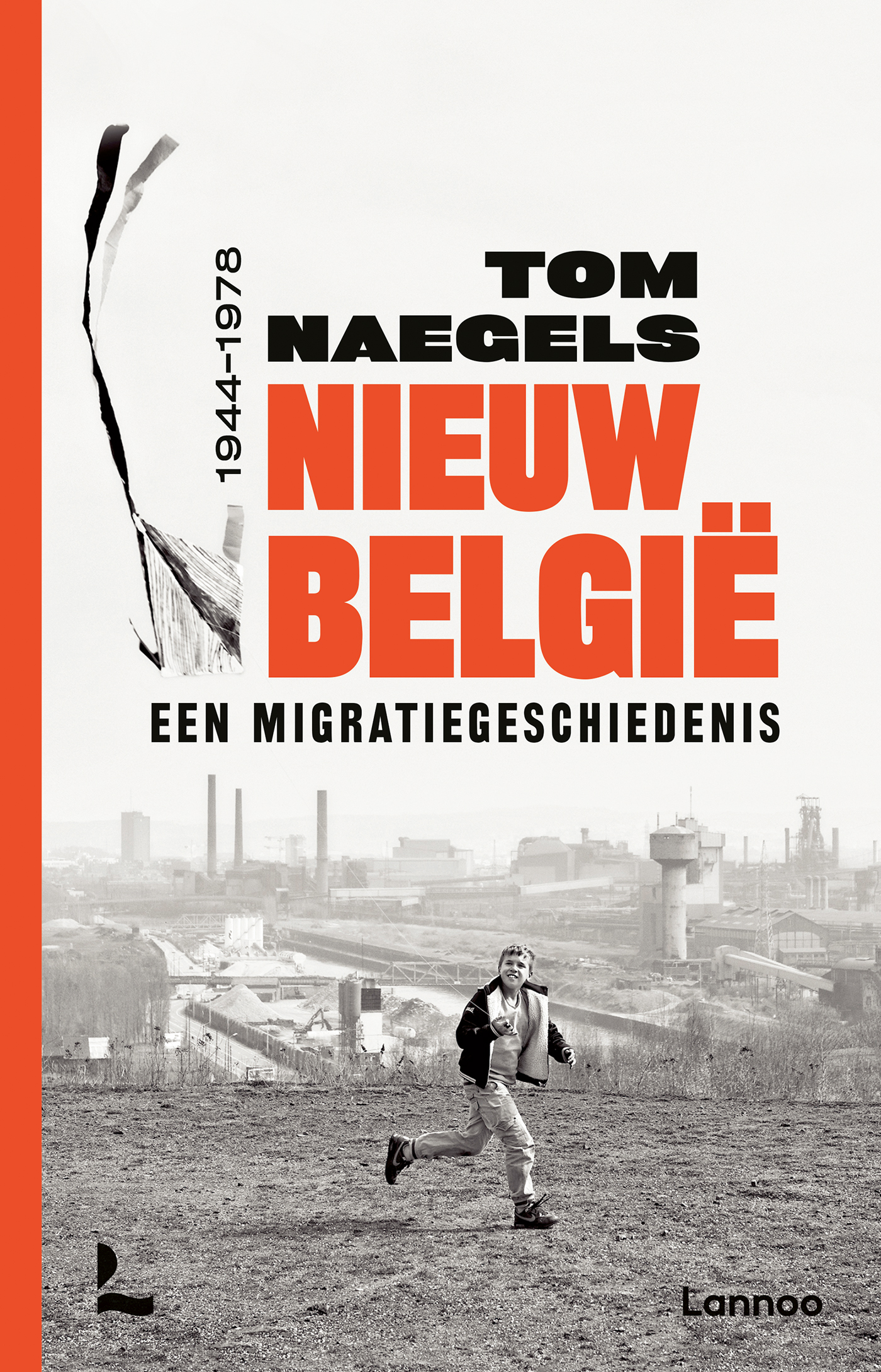 Nieuw België: Een migratiegeschiedenis 1944-1978 (Hardcover)