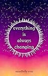 Everything is Always Changing