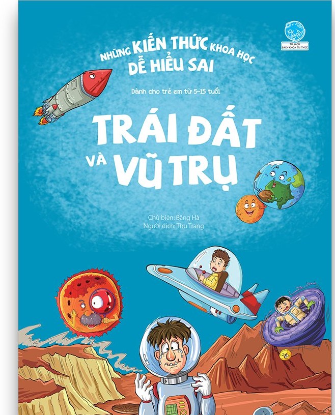 Những kiến thức khoa học dễ hiểu sai - Trái đất và vũ trụ