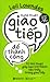 Nghệ thuật giao tiếp để thành công : 92 thủ thuật giúp bạn trở thành bậc thầy trong giao tiếp