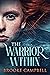 The Warrior Within, #1