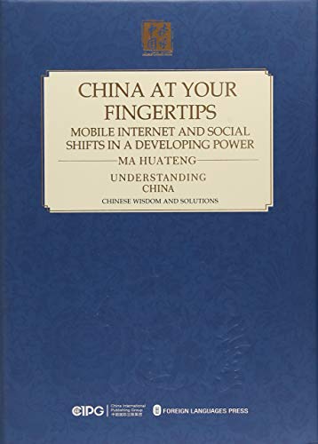 China at your fingertips : mobile internet and social shifts in a developing power