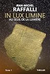 IN LUX LIMINE by Jean-Michel Raffalli