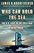 Who Can Hold the Sea: The U.S. Navy in the Cold War 1945-1960