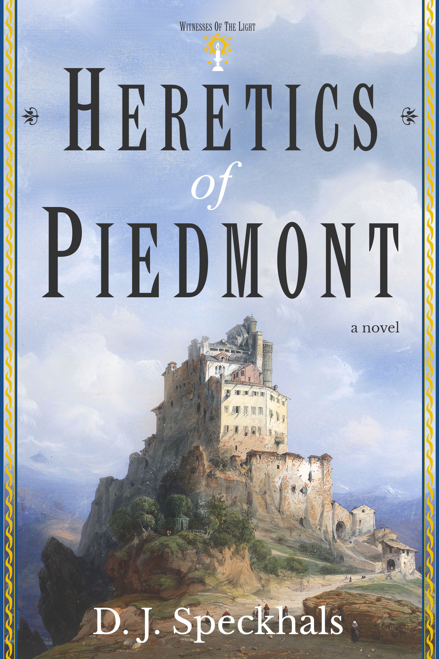 Heretics of Piedmont (Witnesses of the Light #1)