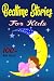 Bedtime Stories For Kids by Michael D. Way