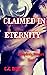 Claimed In Eternity by C.C. Drake