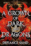 A Crown of Dark and Dragons