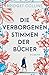 Die verborgenen Stimmen der Bücher by Bridget Collins