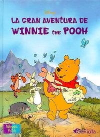 La gran aventura de Winnie the Pooh (Los ilustrados de Winnie the Pooh) (Spanish Edition)