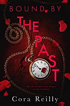 Bound By The Past (Born in Blood Mafia Chronicles, #7)