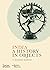 India: A History in Objects (British Museum: A History in Objects)