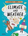 The Brainiac's Book of the Climate and Weather (The Brainiac's Series)