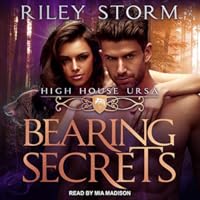 Bearing Secrets (High House Ursa, #1) by Riley Storm